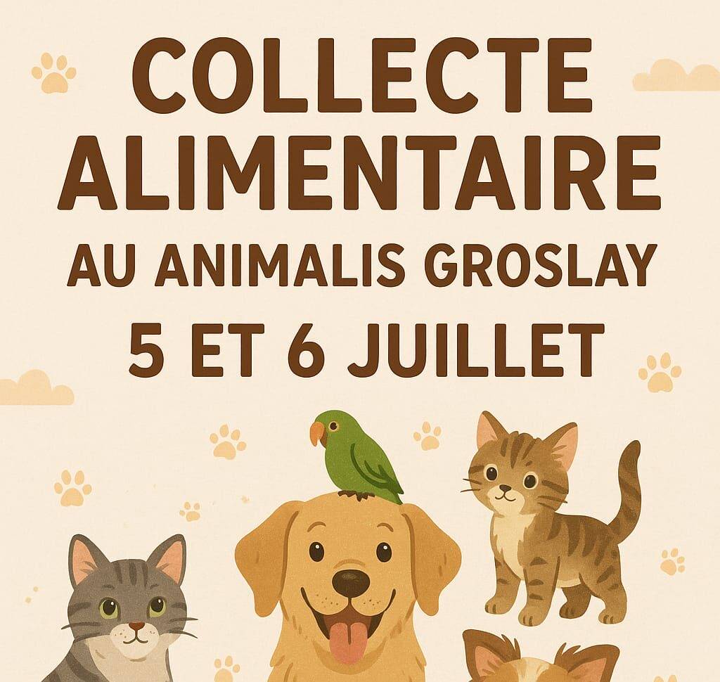 Lire la suite à propos de l’article Collecte alimentaire Animalis (Groslay) Juillet 2025